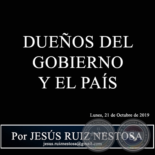 DUEOS DEL GOBIERNO Y EL PAS -  Por JESS RUIZ NESTOSA - Lunes, 21 de Octubre de 2019